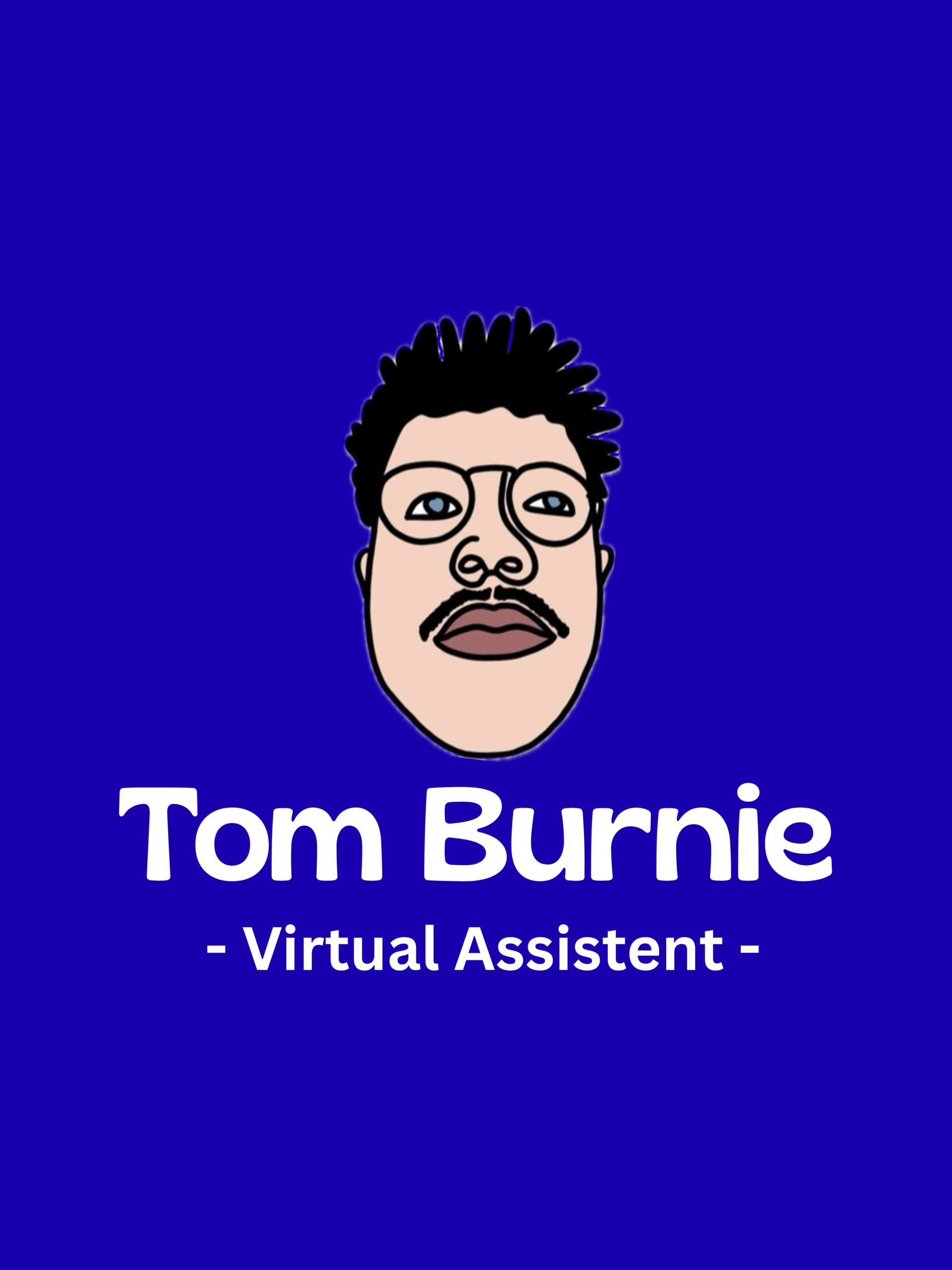 Illustrated logo featuring a stylized face above the text ‘Tom Burnie – Virtual Assistant’ on a blue background.
